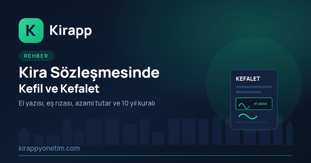 Kira Sözleşmesinde Kefil ve Kefalet: 2026 Geçerlilik Rehberi