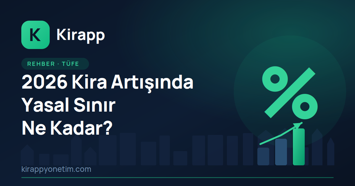 2026 Kira Artış Oranı: Kiraya Yasal Olarak Ne Kadar Zam Yapılır?